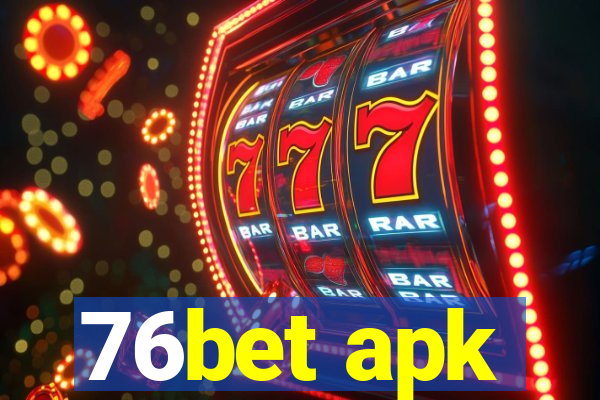 76bet apk